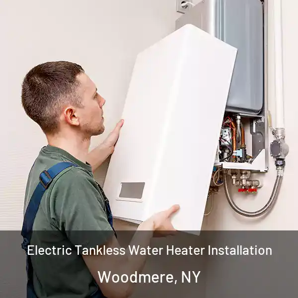  Electric Tankless Water Heater Installation Woodmere, NY
